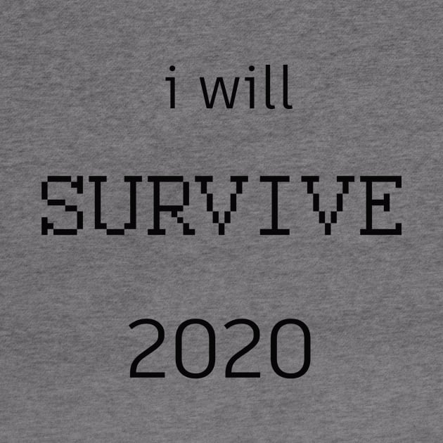 I WILL SURVIVE by SURVIVE CLOTHING